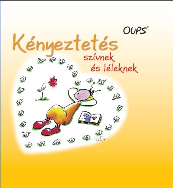 Kényeztetés szívnek és léleknek - oups