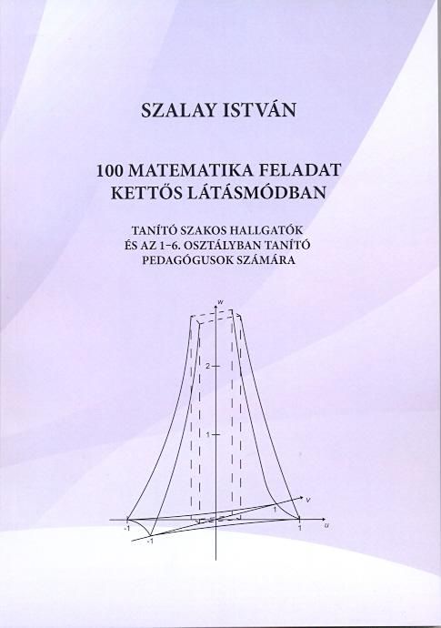 100 matematikai feladat kettős látásmódban