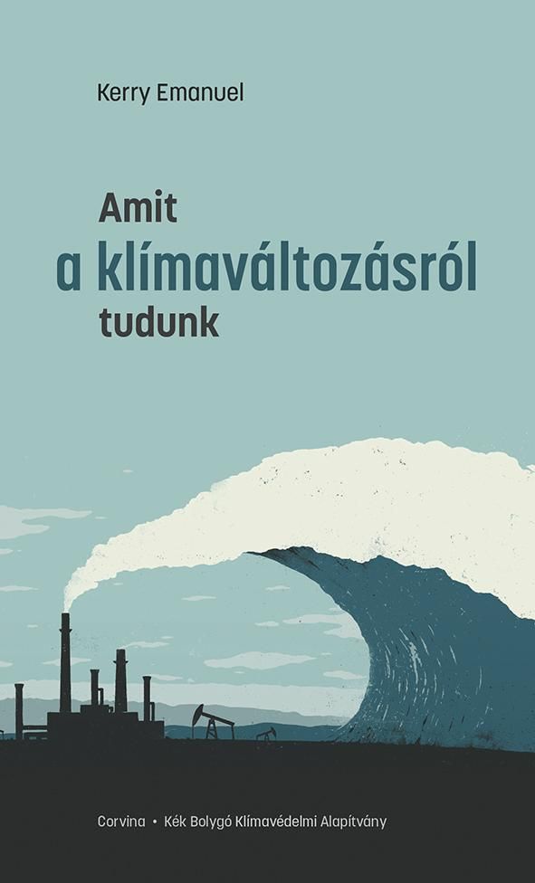 Amit a klímaváltozásról tudunk