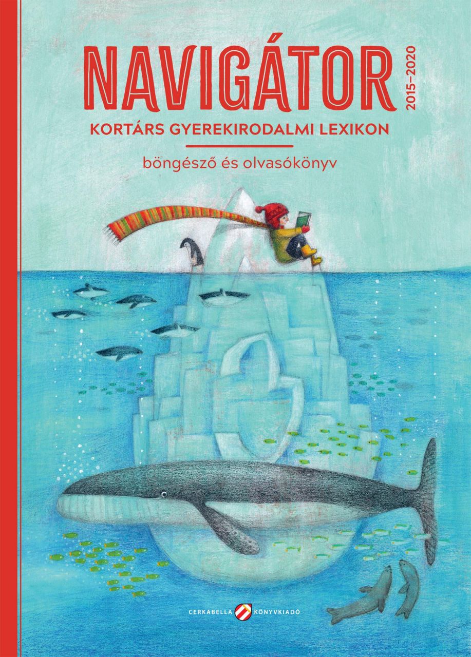 Navigátor 3. - kortárs gyerekirodalmi lexikon, böngésző és olvasókönyv