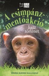 A csimpánz-mentőakció - igaz történet