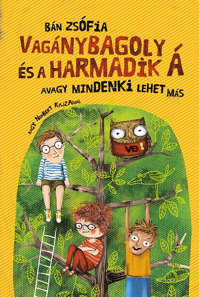 Vagánybagoly és a harmadik á - ükh 2019