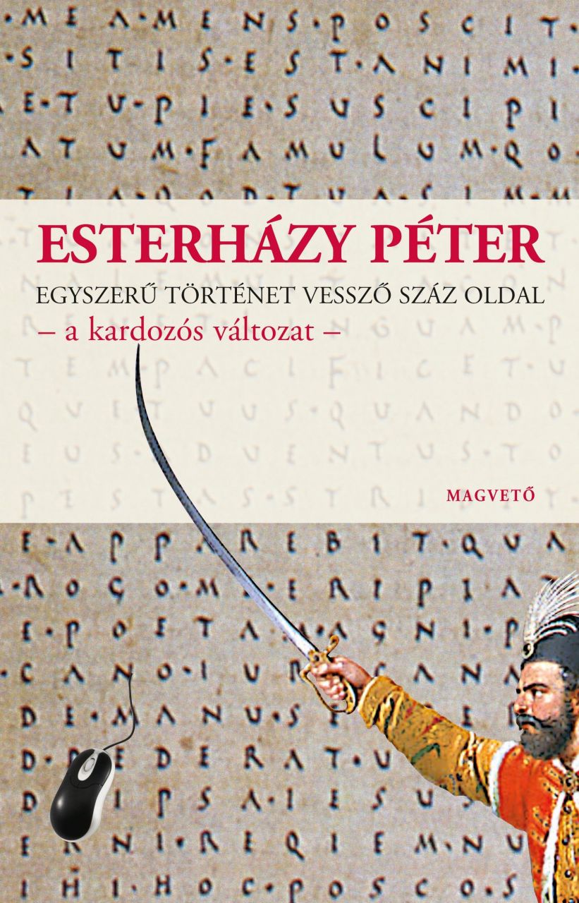 Egyszerű történet vessző száz oldal - a kardozós változat