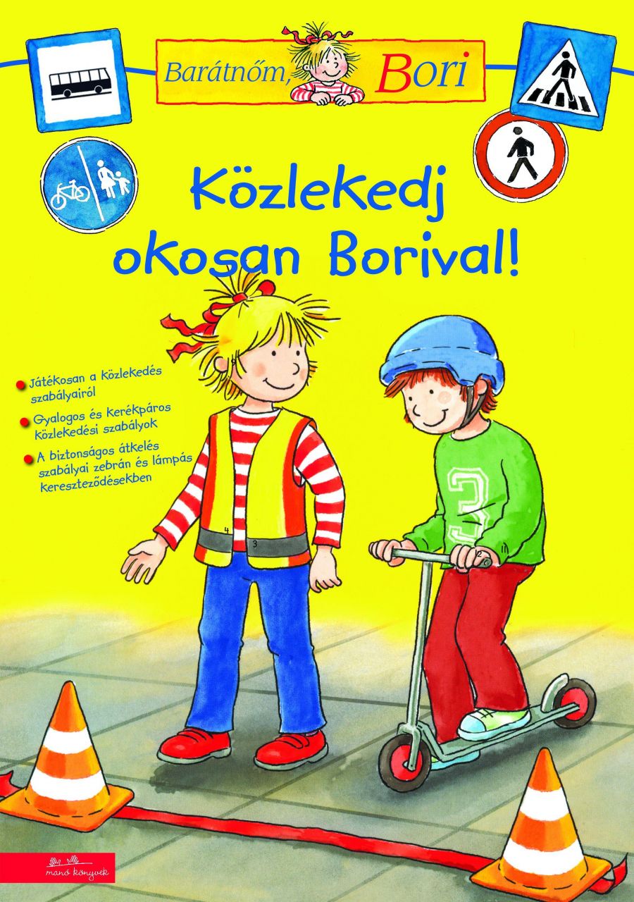 Közlekedj okosan borival - barátnőm, bori (foglalkoztató)