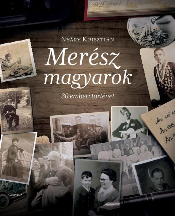 Merész magyarok - 30 emberi történet (2. kiadás)