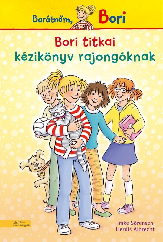 Bori titkai - barátnőm, bori - kézikönyv rajongóknak