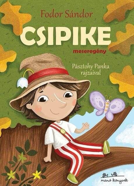 Csipike - meseregény - régi kedvencek