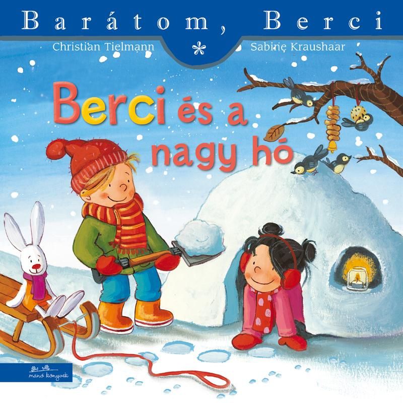 Berci és a nagy hó - barátom, berci 5.