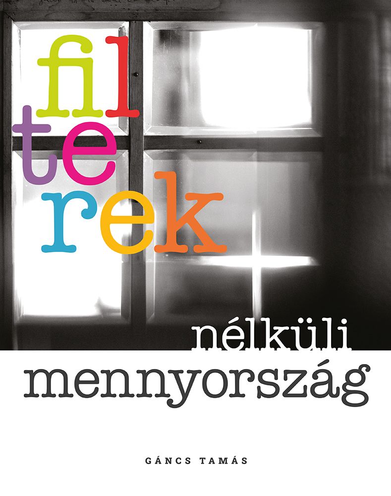 Filterek nélküli mennyország Filterek nélküli mennyország
