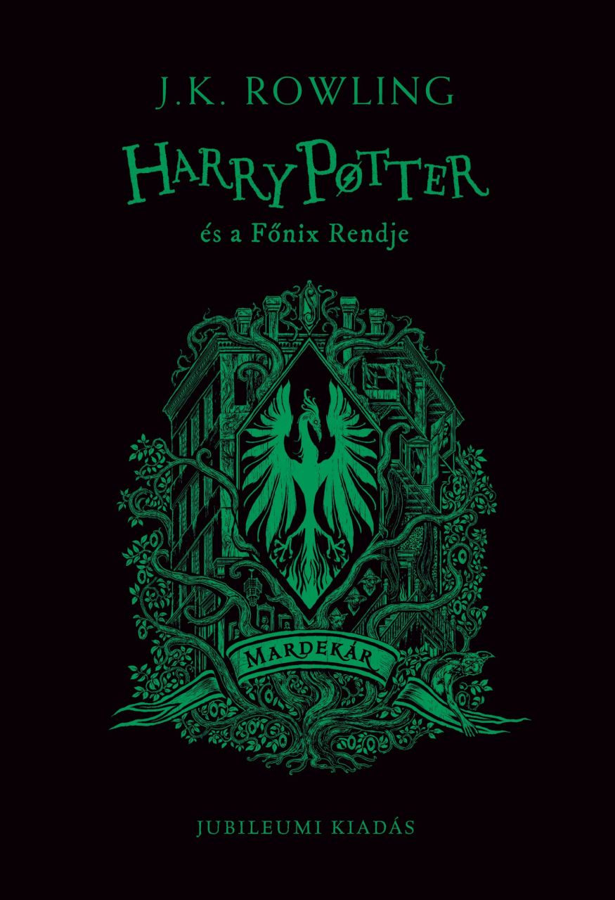 Harry potter és a főnix rendje - mardekár jubileumi kiadás (élfestett)