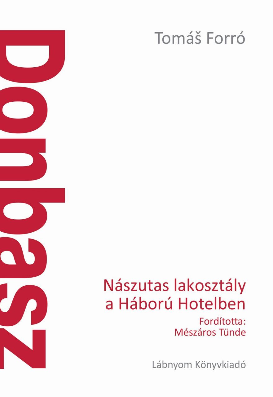 Donbasz - nászutas lakosztály a háború hotelben