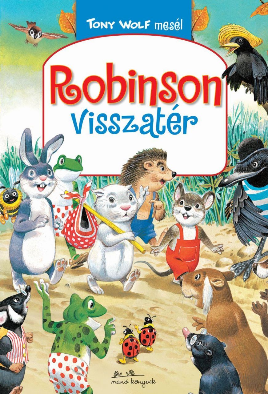 Robinson visszatér - tony wolf mesél 1.