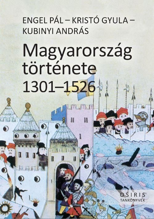 Magyarország története 1301-1526 - fűzött