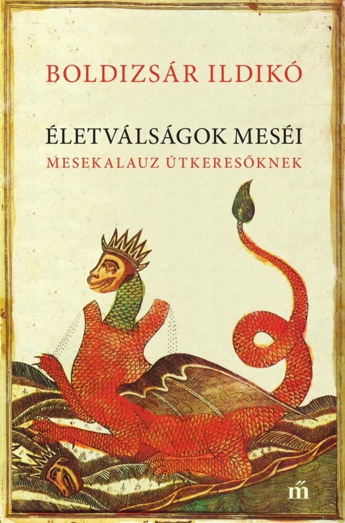 Életválságok meséi - mesekalauz útkeresőknek