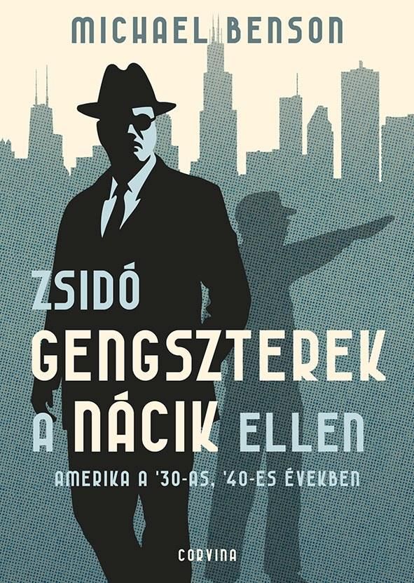 Zsidó gengszterek a nácik ellen  amerika a '30-as, '40-es években