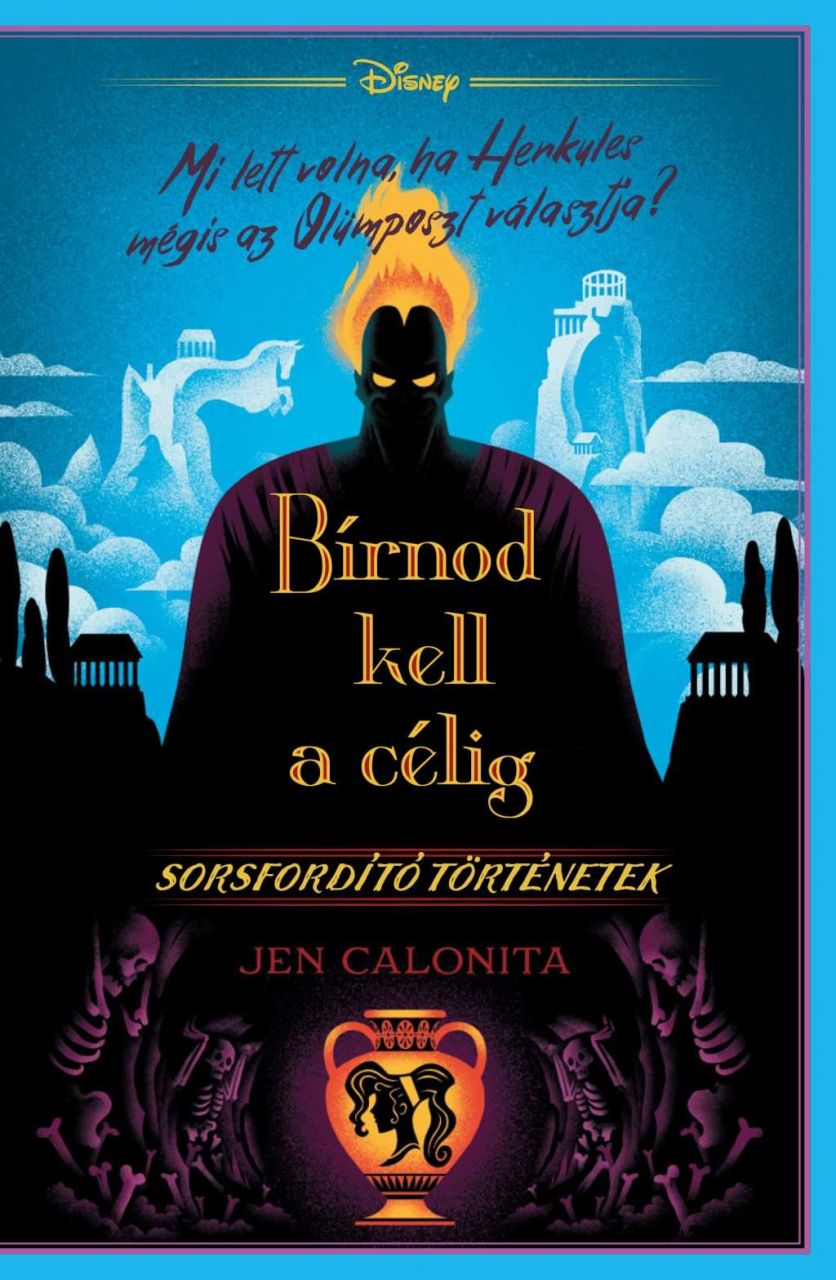 Disney - sorsfordító történetek - bírnod kell a célig