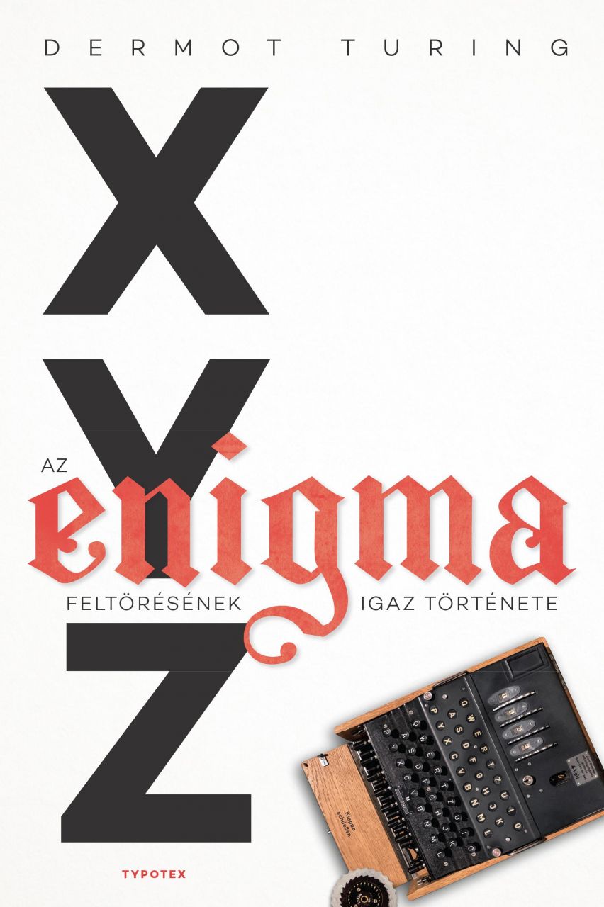 X, y, z - az enigma feltörésének igaz története