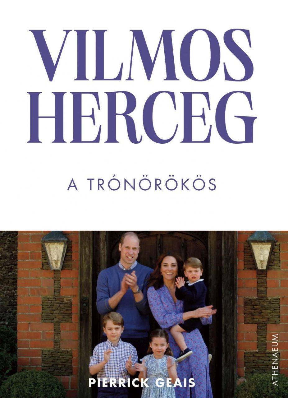 Vilmos herceg  a trónörökös