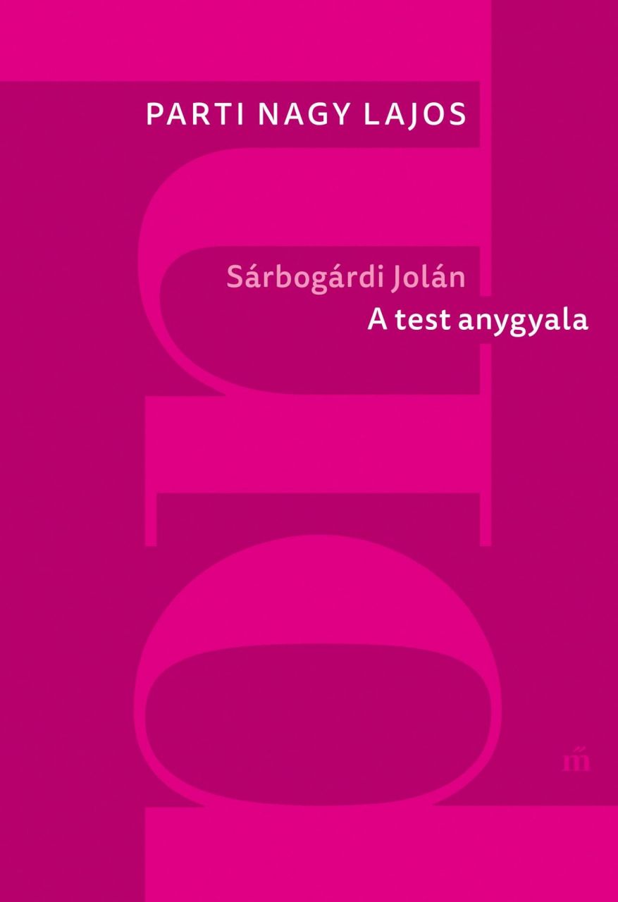 Sárbogárdi jolán. a test angyala