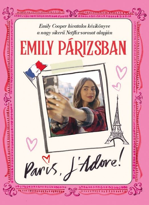 Emily párizsban - paris l'adore!