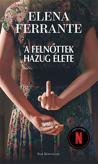 A felnőttek hazug élete (netflix) 2. átdolg, kiadás