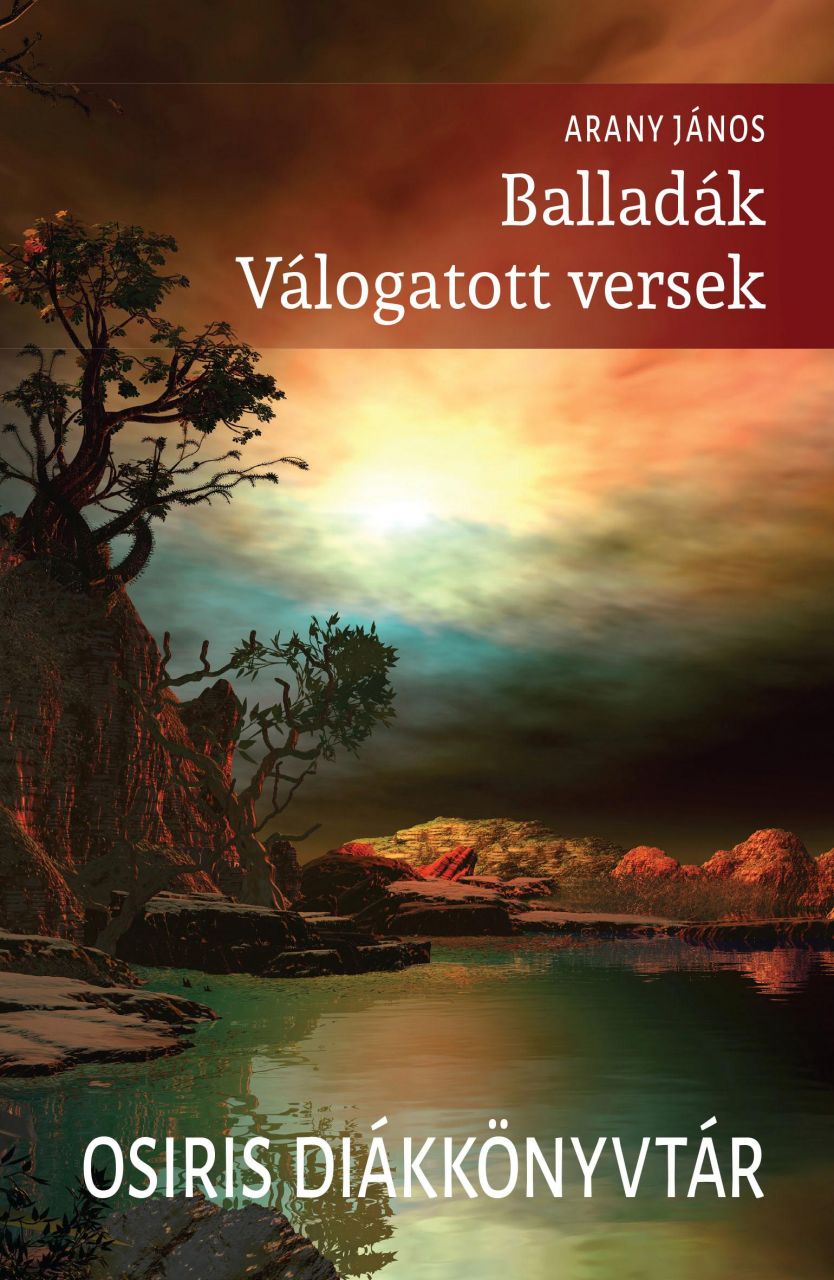 Balladák - válogatott versek - osiris diákkönyvtár