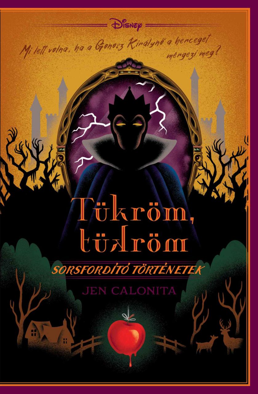 Disney - sorsfordító történetek - tükröm, tükröm