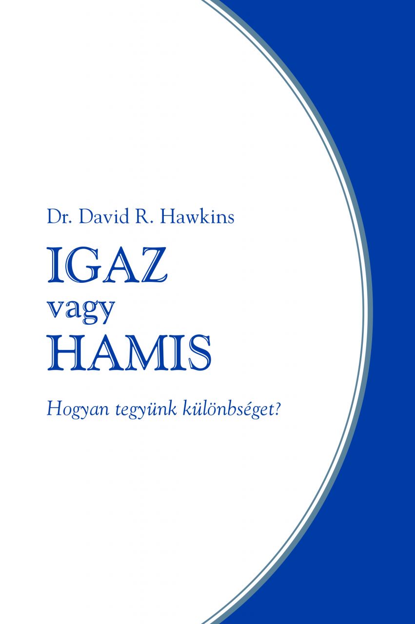 Igaz vagy hamis - hogyan tegyünk különbséget?