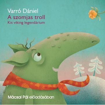 A szomjas troll - hangoskönyv -