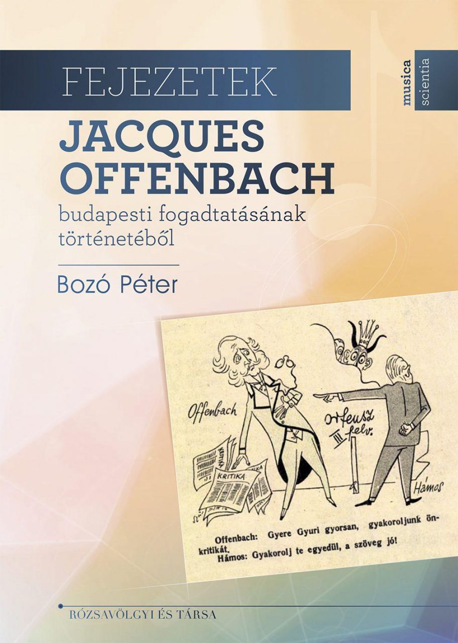 Fejezetek jacques offenbach budapesti fogadtatásának történetéből