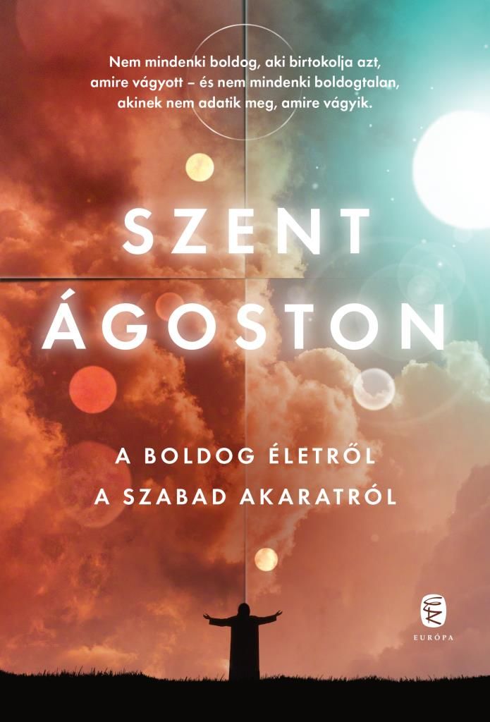 A boldog életről - a szabad akaratról