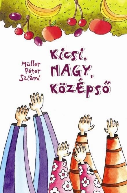 Kicsi, nagy, középső