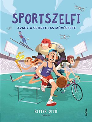 Sportszelfi - avagy a sportolás művészete