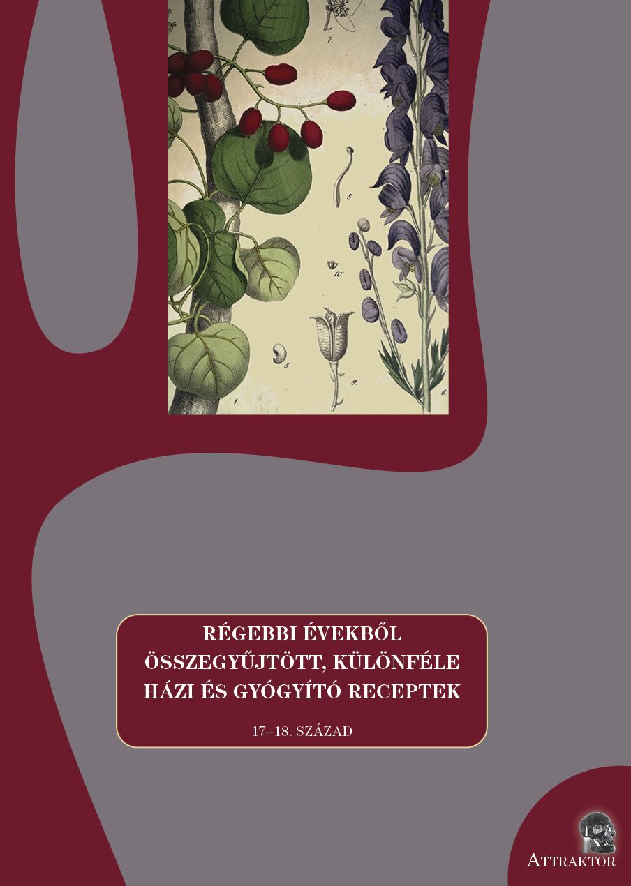 Régebbi évekből összegyűjtött, különféle házi és gyógyító receptek Régebbi évekből összegyűjtött, különféle házi és gyógyító receptek