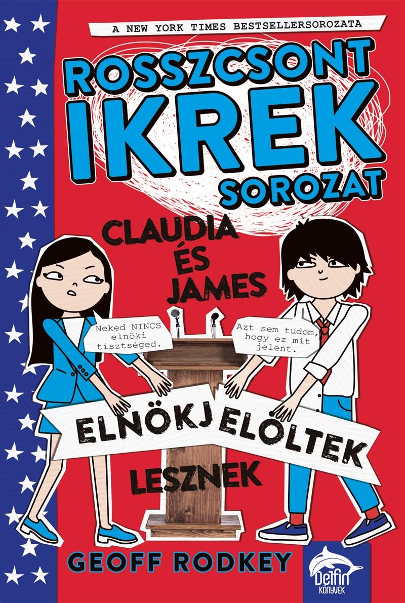 Claudia és james elnökjelöltek lesznek - rosszcsont ikrek-sorozat