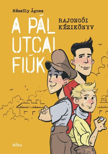 A pál utcai fiúk - rajongói kézikönyv