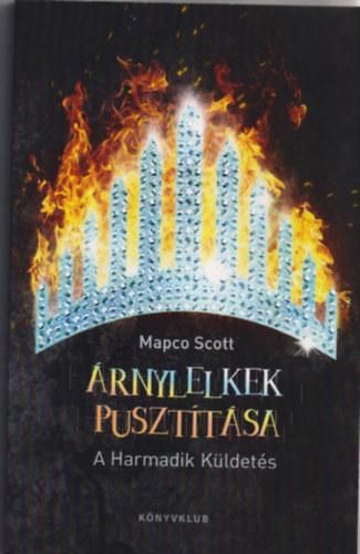 Árnylelkek pusztítása - a harmadik küldetés