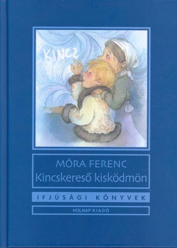 Kincskereső kisködmön - ifjúsági könyvek