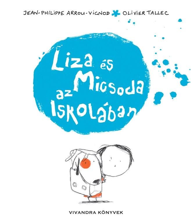 Liza és micsoda az iskolában