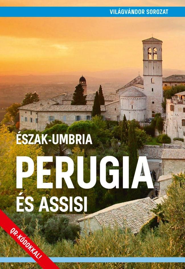Észak-umbria perugia és assisi - világvándor sorozat