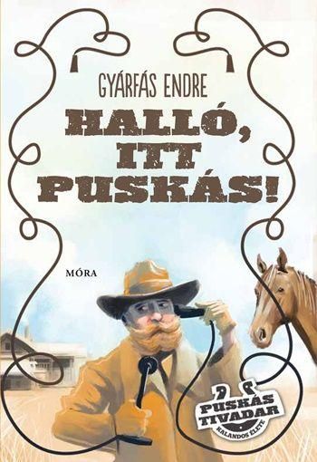 Halló, itt puskás!