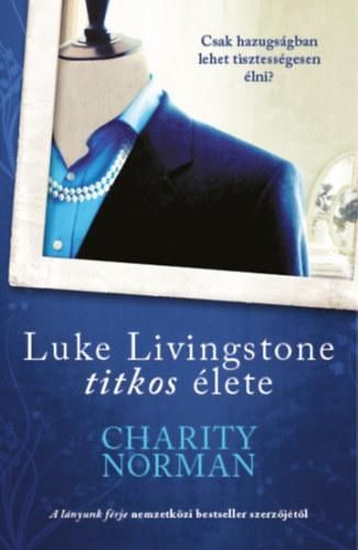 Luke livingstone titkos élete Luke livingstone titkos élete
