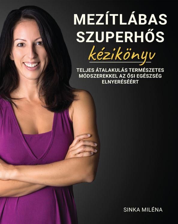 Mezítlábas szuperhős - kézikönyv