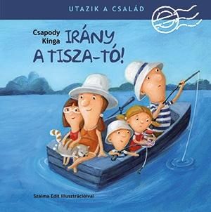 Utazik a család - irány a tisza-tó!