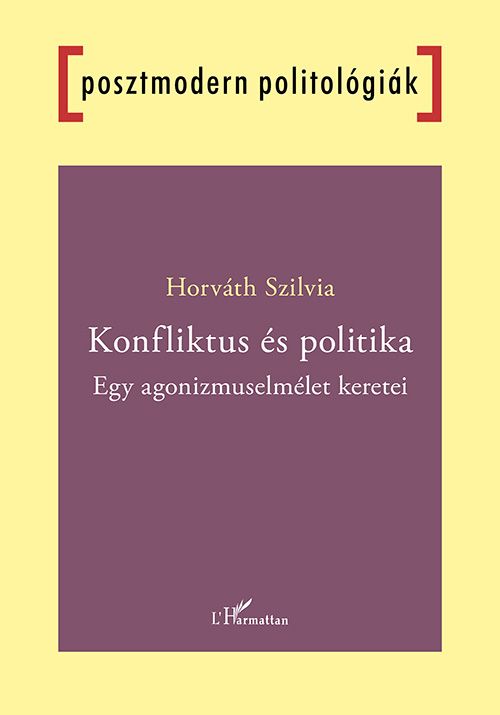 Konfliktus és politika - egy agonizmuselmélet keretei