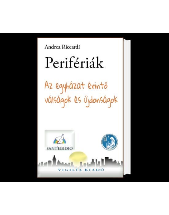 Perifériák - az egyházat érintő válságok és újdonságok