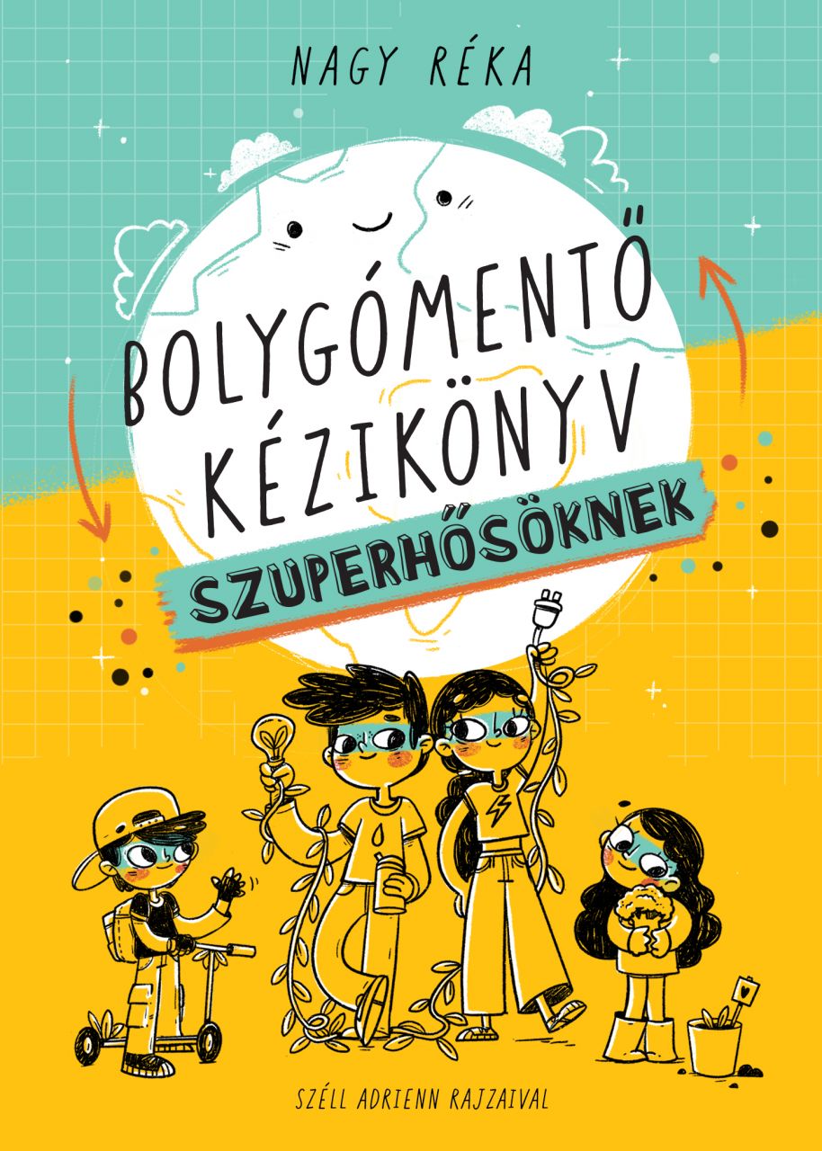 Bolygómentő kézikönyv szuperhősöknek