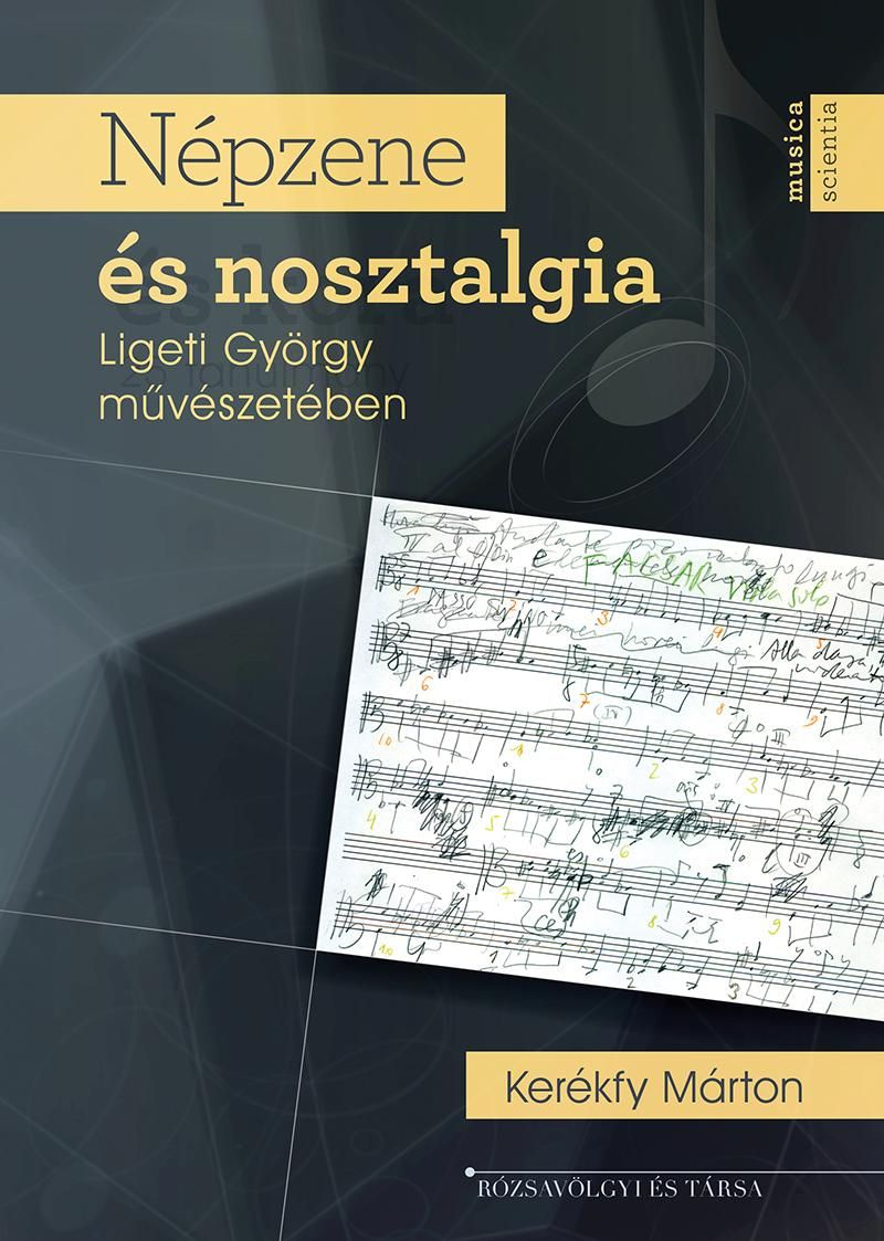 Népzene és nosztalgia ligeti györgy művészetében