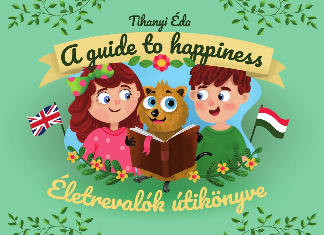 Életrevalók útikönyve. a guide to happiness