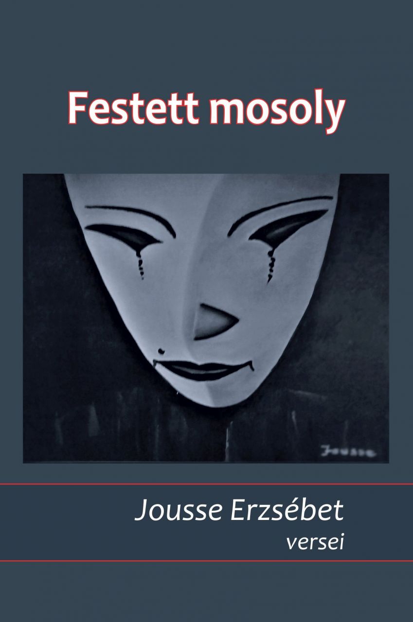 Festett mosoly - jousse erzsébet versei